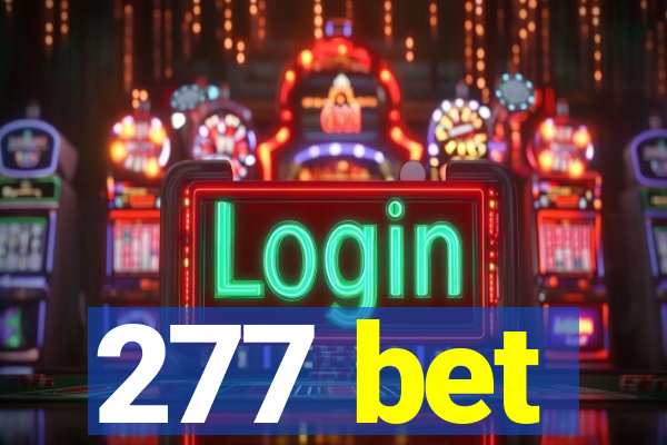 277 bet